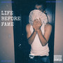 Life Before Fame (Explicit)