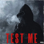 Test Me (Explicit)