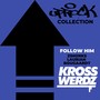 Uprock Collection: Follow Him