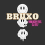 Bruxo (Explicit)