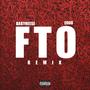 FTO Remix (feat. BabyReeseBugg) [Explicit]