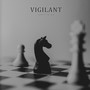 Vigilant (Explicit)