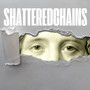 Shattered Chains