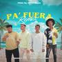 Pa Fuera Remix (feat. Gioone & Di Albin)