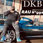 Imma RAU Nigga (Explicit)