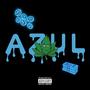 A Z U L (Explicit)