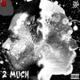 2 MUCH EP (Explicit)