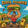 Torta Pounder (feat. LilBaconeggncheese) [Explicit]