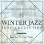 Winter Jazz Song Collection: Elegant Candlelight Dinner Jazz for Vintage Party