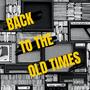 Back to the old times (feat. Lame Vaganti) [Explicit]