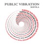 Public Vibration