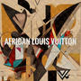 African Louis Vuitton (Explicit)