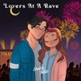 Lovers at a Rave