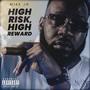 High Risk High Reward (Explicit)