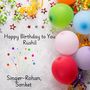 Happy Birthday To You Rushil