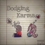 Dodging Karma (Explicit)