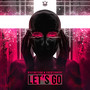 Let's go (Explicit)