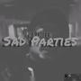 Sad Parties