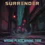 Wrong Place Wrong Time (Explicit)