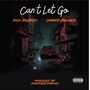 Can't Let Go (Explicit)