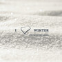 I Love Winter