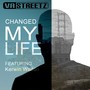 Changed My Life (feat. Kerwin Walton) - Single