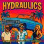Hydraulics (feat. Vortex Kapone, Kitty Marie & Tigg$)
