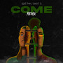 Come (Snight B Remix)