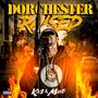 Dorchester Raised (Explicit)