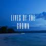 Lives Of The Crown