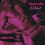Pretty Boy Killa (Explicit)