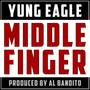 Middle Finger (Explicit)