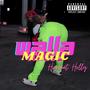 WALLA MAGIC (Explicit)