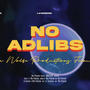 No Adlibs (feat. lxwgrind & South8youngin) [Explicit]