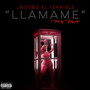 Jacobo el Terrible-Llamame (Explicit)