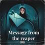 Message From The Reaper (Explicit)