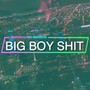 Big Boy **** (Explicit)