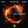 Ball Forever (Explicit)