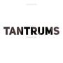 TANTRUMS