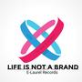 Life is not a brand