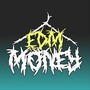 E.D.M. Money