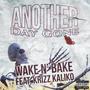 Another Day Gone (feat. Krizz Kaliko) [Explicit]