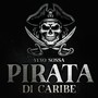 Pirata Di Caribe (Explicit)