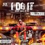 I DO IT (Explicit)