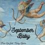 September Baby (feat. Nicky Libero) [Explicit]