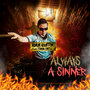 Always a Sinner