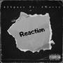 Reaction (feat. JWavvy) [Explicit]