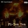 Fi-Yea Yea (feat. King Maxon) (Explicit)