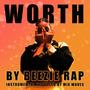 Worth (feat. Mix Waves) [Explicit]