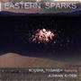 Eastern Sparks (feat. Ashkan Katebi)